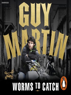 cover image of Guy Martin, Worms to Catch